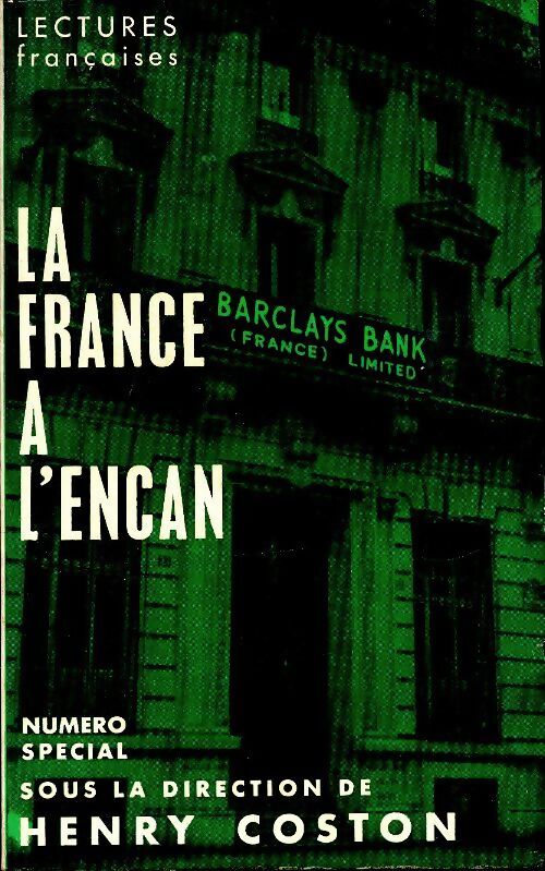 Lectures françaises numéro spécial. La France à l'encan - Henry Coston - Livre