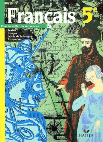 Français 5e - Hélène Potelet - Livre
