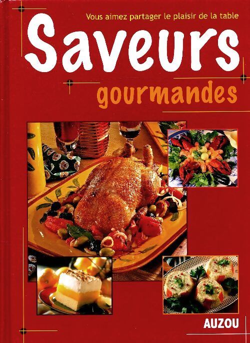 Saveur gourmande - Collectif - Livre