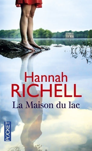 La maison du lac - Hannah Richell - Livre