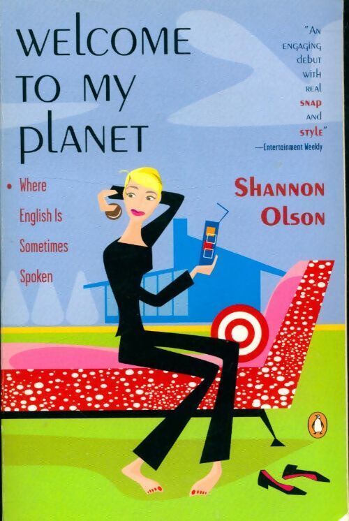 Welcome to my planet. Where English is sometimes spoken - Shannon Olson - Livre