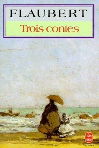 Trois contes - Gustave Flaubert - Livre