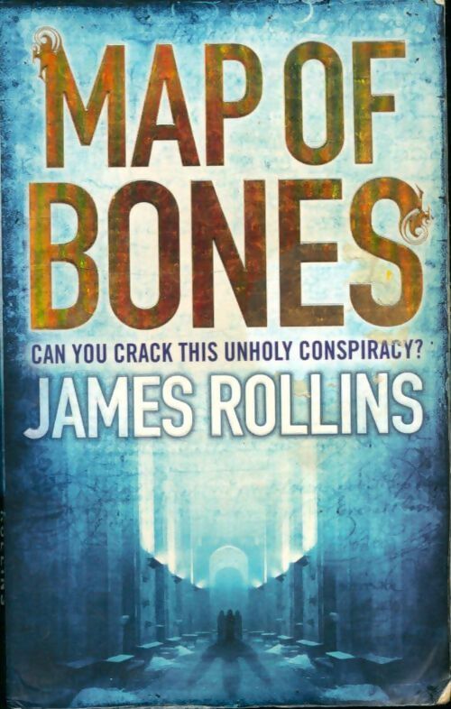 Map of bones - James Rollins - Livre