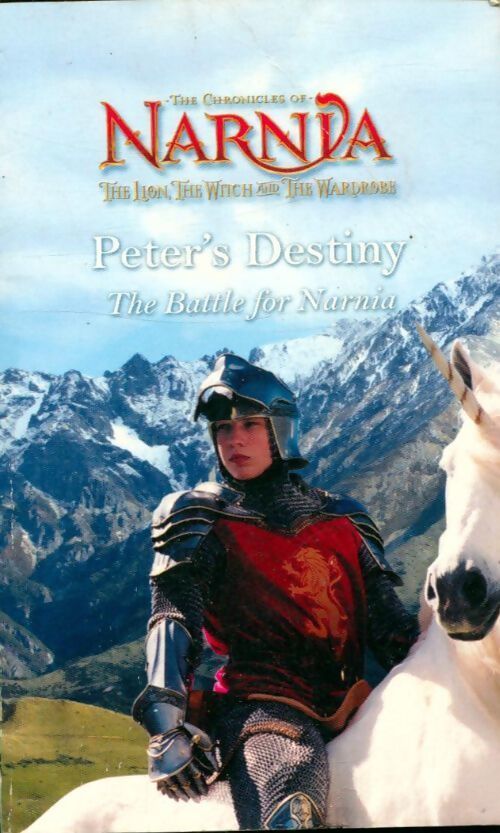 Peter's destiny : The battle for Narnia - Collectif - Livre