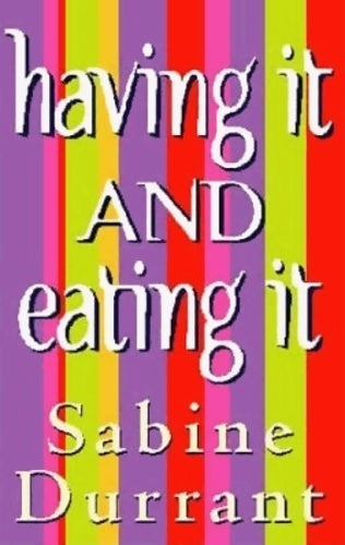 Having it and eating it - Sabine Durrant - Livre