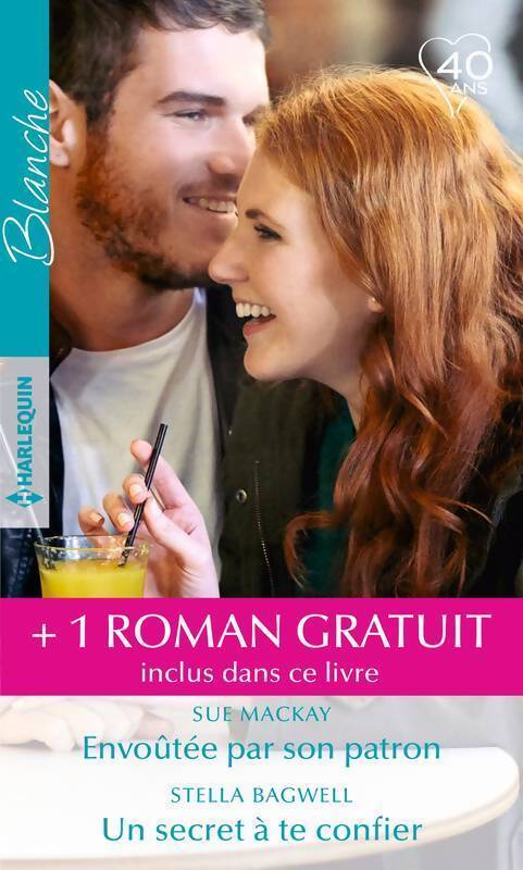 Envoûtée par son patron / Un secret à te confier / L'amour au bout du monde - Stella Bagwell, Sue Mackay - Livre