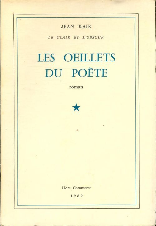 Les oeillets du poète - Jean Kair - Livre