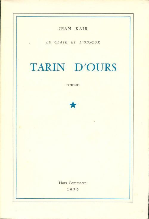 Tarin d'ours - Jean Kair - Livre