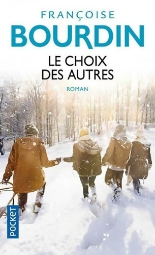 Le choix des autres - Françoise Bourdin - Livre