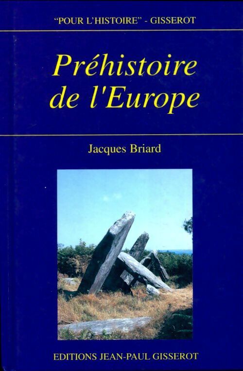 Préhistoire de l'Europe - Jacques Briard - Livre