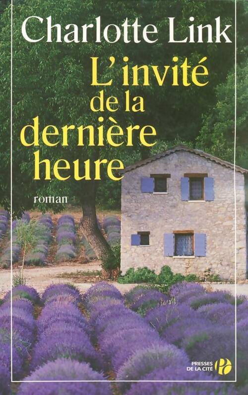 L'invité de la dernière heure - Charlotte Link - Livre