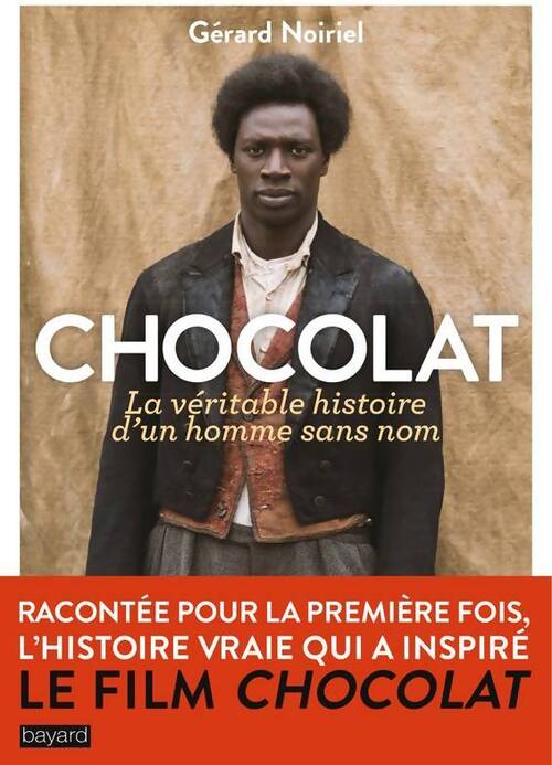 Chocolat.La véritable histoire d'un homme sans nom - Gérard Noiriel - Livre