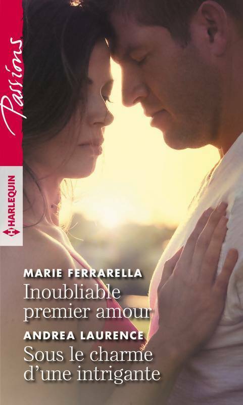 Inoubliable premier amour / Sous le charme d'une intrigante - Marie Ferrarella - Livre