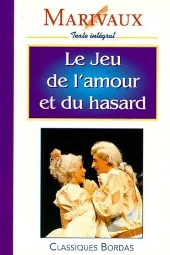 Le jeu de l'amour et du hasard - Marivaux - Livre