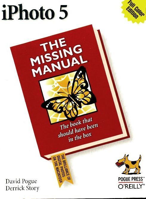 Iphoto 5. The missing manual 4e - David Pogue - Livre