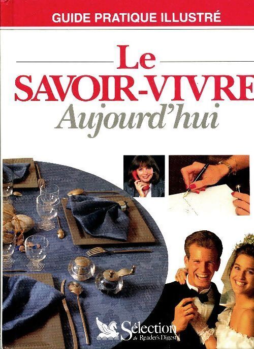 Le savoir-vivre aujourd'hui - Collectif - Livre