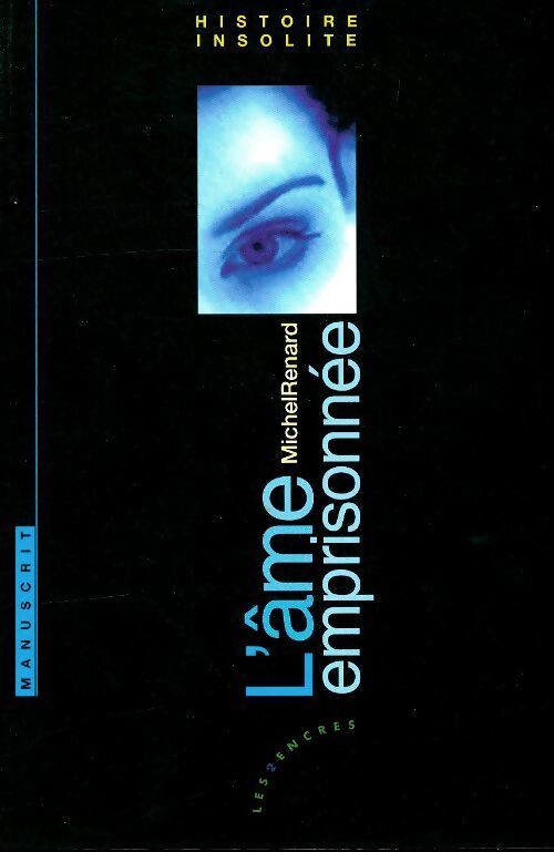 L'âme emprisonnée - Michel Renard - Livre