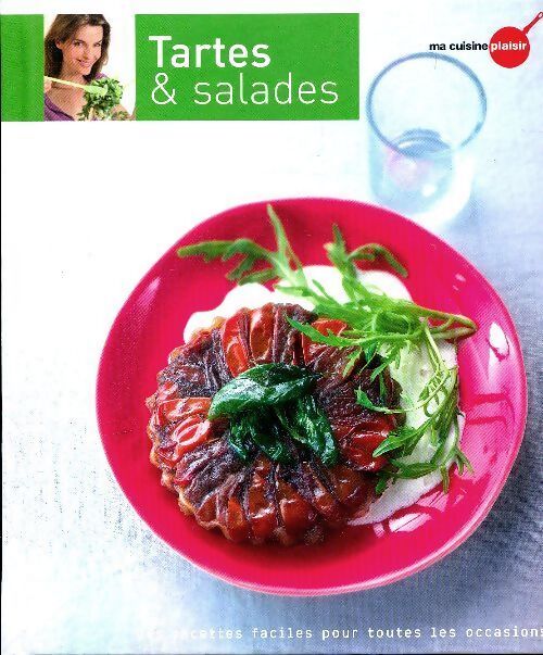 Tartes & salades - Juliette De Lavaur - Livre