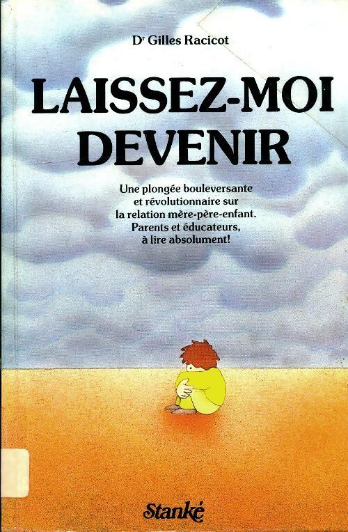 Laissez-moi devenir - Gilles Racicot - Livre