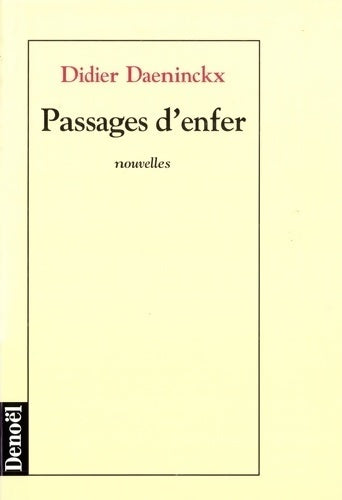 Passages d'enfer - Didier Daeninckx - Livre