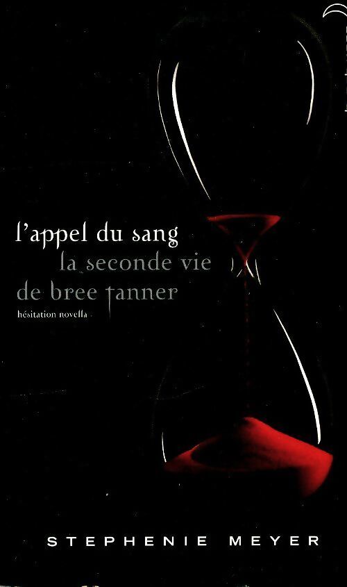 L'appel du sang. La seconde vie de Bree Tanner - Stephenie Meyer - Livre