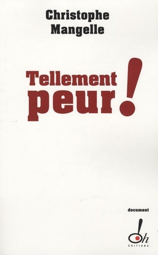 Tellement peur ! - Christophe Mangelle - Livre