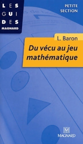 Du vécu au jeu mathématique - Liliane Baron - Livre