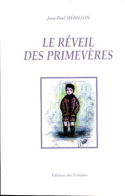 Le réveil des primevères - Jean-Paul Mérillon - Livre