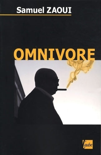 Omnivore - Samuel Zaoui - Livre
