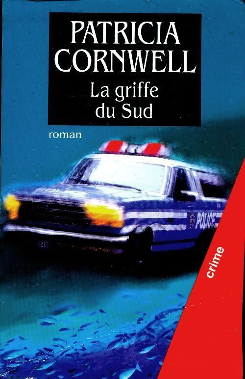 La griffe du sud - Patricia Daniels Cornwell - Livre