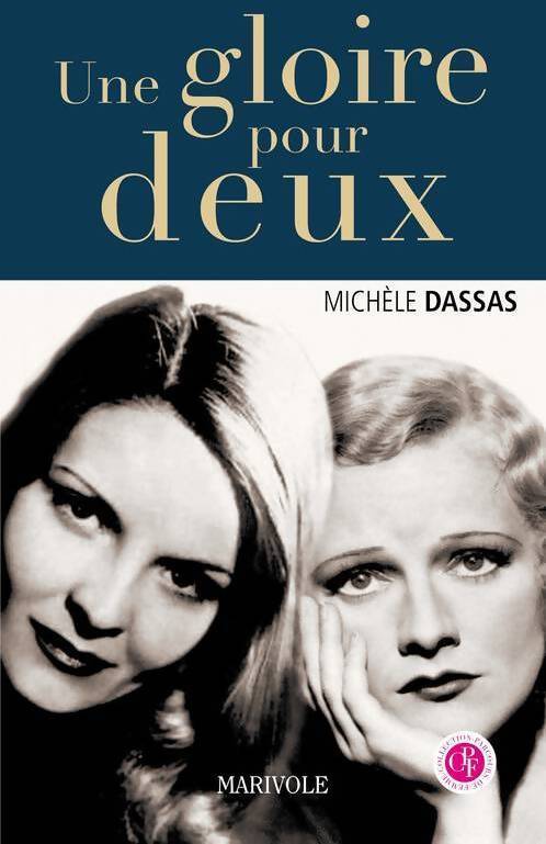Une gloire pour deux - Michèle Dassas - Livre