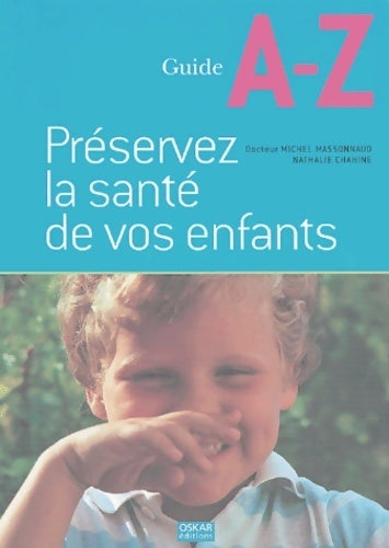 Préservez la santé de vos enfants - Michel Massonnaud - Livre