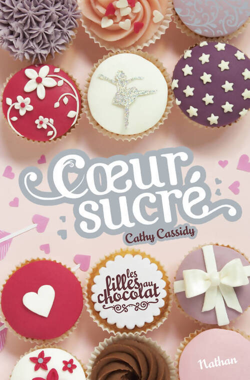 Les filles au chocolat Tome V : Coeur sucré - Cathy Cassidy - Livre