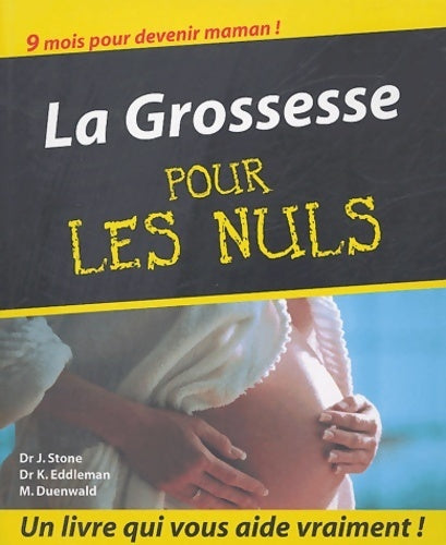 La grossesse pour les nuls - J Stone - Livre
