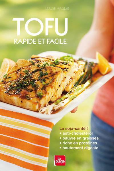 Tofu rapide et facile - Louise Hagler - Livre
