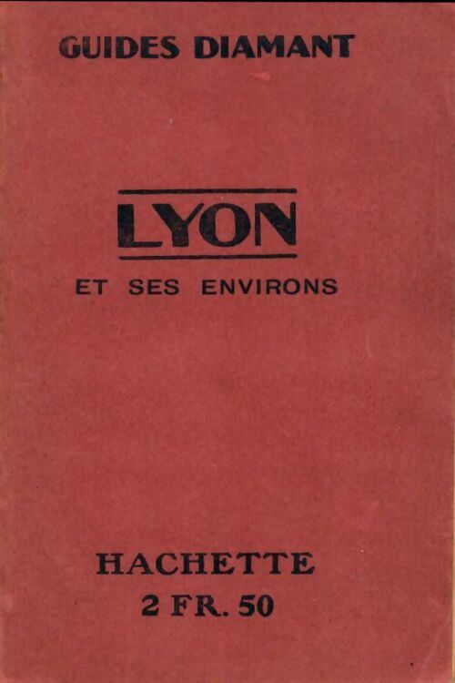 Lyon et ses environs - Collectif - Livre