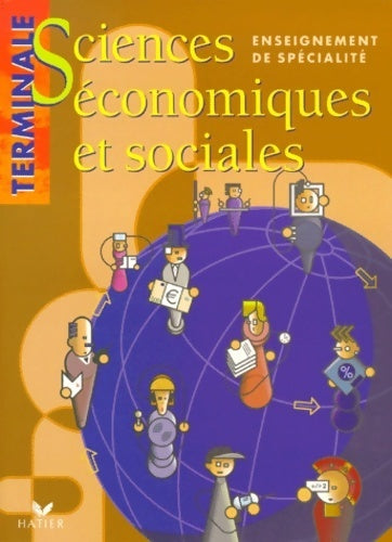 Sciences économiques et sociales terminale es (livre de l'élève) : Enseignement de spécialité - Jean-Yves Capul - Livre