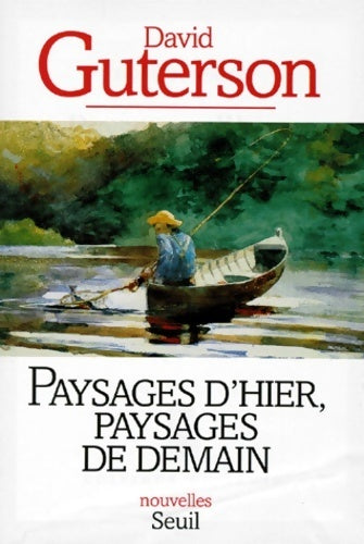 Paysages d'hier paysages de demain - David Guterson - Livre