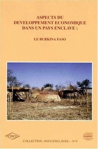 Aspects du développement économique dans un pays enclavé : Le Burkina Faso - François Bart - Livre