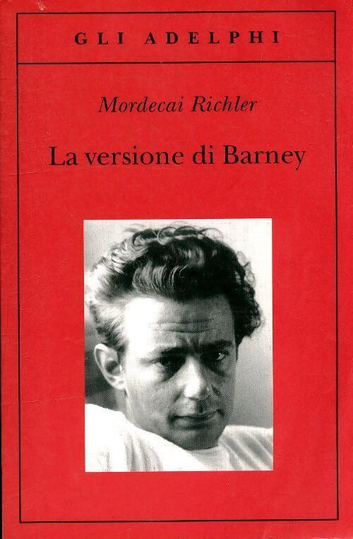 La versione di barney - Mordecai Richler - Livre