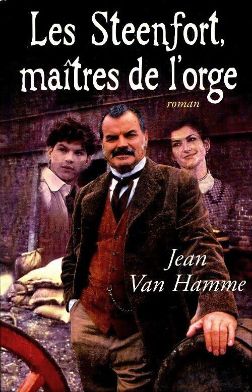 Les Steenfort, maîtres de l'orge - Jean Van Hamme - Livre