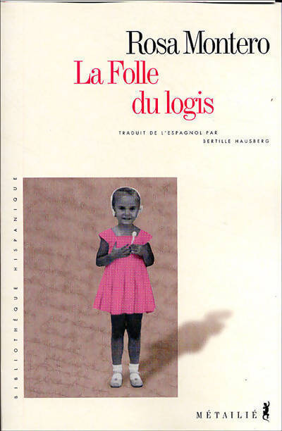 La folle du logis - Rosa Montero - Livre