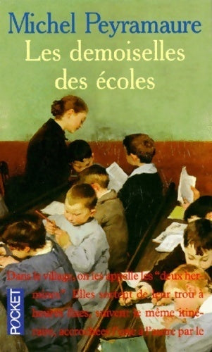 Les demoiselles des écoles - Michel Peyramaure - Livre