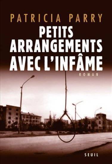 Petits arrangements avec l'infâme - Patricia Parry - Livre