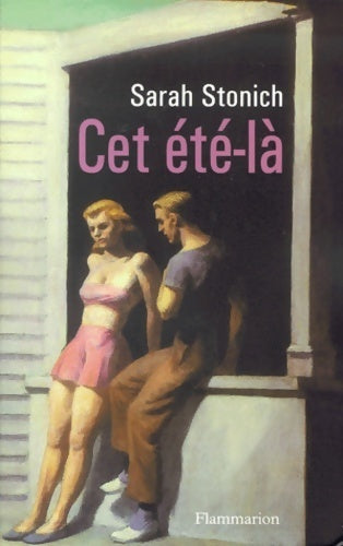 Cet été-là - Sarah Stonich - Livre