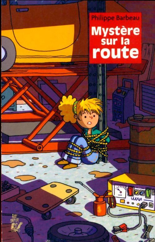 Mystère sur la route - Philippe Barbeau - Livre