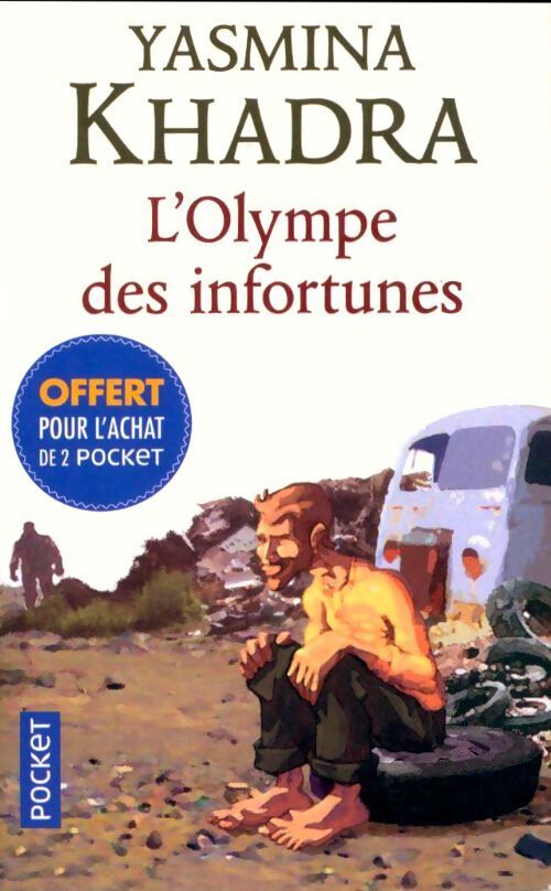 L'Olympe des infortunes - Yasmina Khadra - Livre