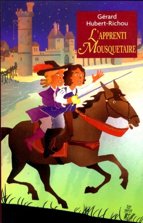 L'apprenti mousquetaire - Gérard Hubert-Richou - Livre