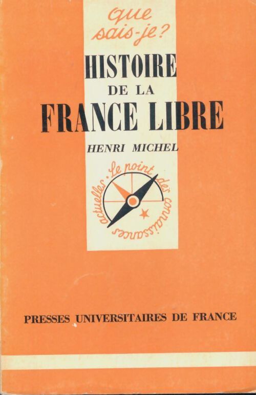 Histoire de la France libre - Henri Michel, Jean-François Muracciole - Livre