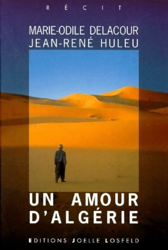Un amour d'Algérie - Jean-René Huleu - Livre